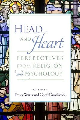 La tête et le cœur : Perspectives de la religion et de la psychologie - Head and Heart: Perspectives from Religion and Psychology