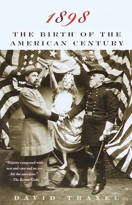 1898 : La naissance du siècle américain - 1898: The Birth of the American Century