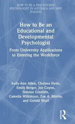 Comment devenir psychologue de l'éducation et du développement : Des candidatures universitaires à l'entrée sur le marché du travail - How to be an Educational and Developmental Psychologist: From University Applications to Entering the Workforce