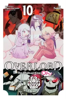 Overlord : Le Roi des Morts-Vivants, Vol. 10 - Overlord: The Undead King Oh!, Vol. 10