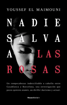 Nadie Salva a Las Rosas / Personne ne sauve les roses - Nadie Salva a Las Rosas / Nobody Saves the Roses