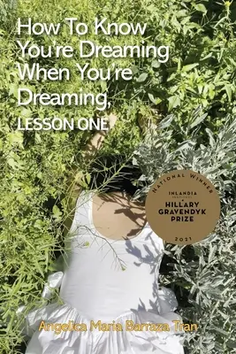 Comment savoir que l'on rêve quand on rêve, première leçon - How to Know You're Dreaming When You're Dreaming, lesson one