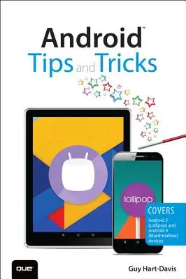 Trucs et astuces Android : Couvre les appareils Android 5 et Android 6 - Android Tips and Tricks: Covers Android 5 and Android 6 Devices