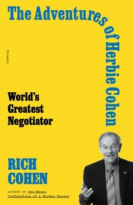 Les aventures de Herbie Cohen : Le plus grand négociateur du monde - The Adventures of Herbie Cohen: World's Greatest Negotiator