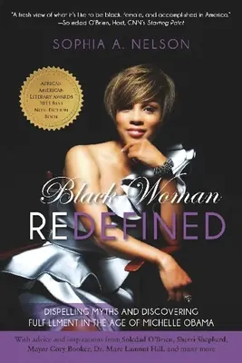 La femme noire redéfinie : Dissiper les mythes et découvrir l'épanouissement à l'ère de Michelle Obama - Black Woman Redefined: Dispelling Myths and Discovering Fulfillment in the Age of Michelle Obama