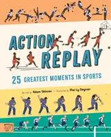 Action Replay - Revivez les 25 plus grands moments sportifs de l'histoire, image par image. - Action Replay - Relive 25 greatest sporting moments from history, frame by frame