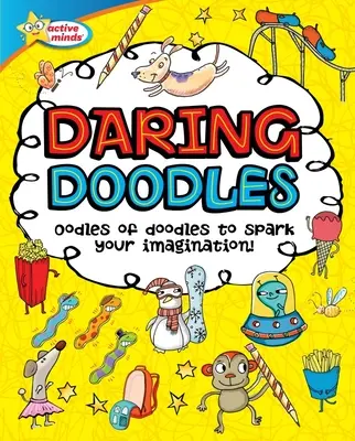 Les gribouillis audacieux d'Active Minds - Active Minds Daring Doodles