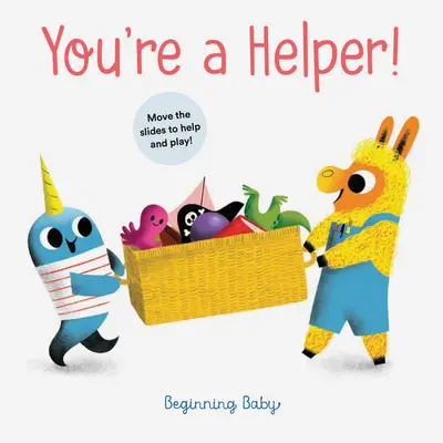 Tu es une aide ! Bébé débutant - You're a Helper!: Beginning Baby