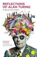 Réflexions sur Alan Turing - Une histoire relative - Reflections of Alan Turing - A Relative Story