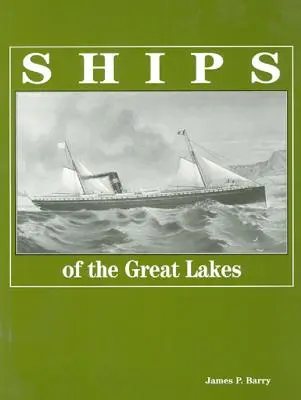 Les navires des Grands Lacs - Ships of the Great Lakes