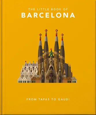 Le Petit Livre de Barcelone - The Little Book of Barcelona