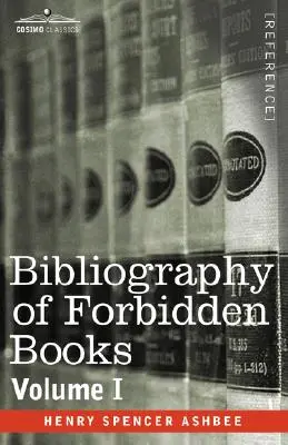 Bibliographie des livres interdits - Volume I - Bibliography of Forbidden Books - Volume I