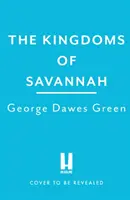 Les royaumes de Savannah - « À ne pas manquer » KARIN SLAUGHTER - Kingdoms of Savannah - 'Not to be missed' KARIN SLAUGHTER