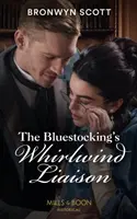 La liaison tourbillonnante de Bluestocking - Bluestocking's Whirlwind Liaison