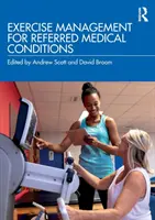 Gestion de l'exercice pour les conditions médicales référées - Exercise Management for Referred Medical Conditions