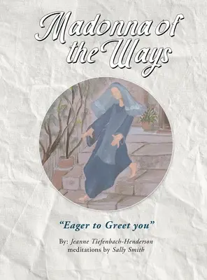 La Madone des chemins - Madonna of the Ways
