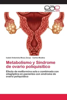 Métabolisme et syndrome de l'ovaire poliquisitique - Metabolismo y Sndrome de ovario poliquisitico