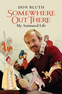 Somewhere Out There : Ma vie animée - Somewhere Out There: My Animated Life