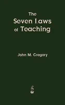 Les sept lois de l'enseignement - The Seven Laws of Teaching