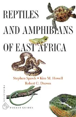 Reptiles et amphibiens d'Afrique de l'Est - Reptiles and Amphibians of East Africa