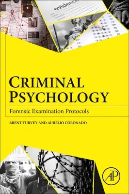 Psychologie criminelle : Protocoles d'examen médico-légal - Criminal Psychology: Forensic Examination Protocols