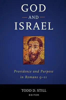 Dieu et Israël : Providence et but dans Romains 9-11 - God and Israel: Providence and Purpose in Romans 9-11