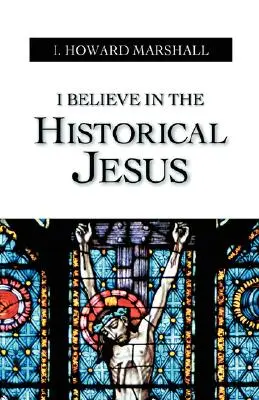 Je crois au Jésus historique - I Believe in the Historical Jesus