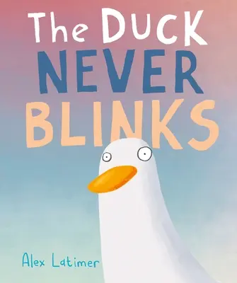 Le canard ne cligne jamais des yeux - The Duck Never Blinks