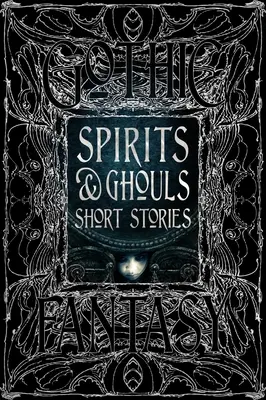 Histoires courtes d'esprits et de goules - Spirits & Ghouls Short Stories