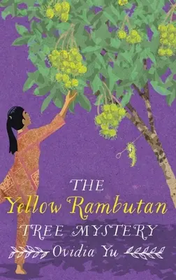 Mystère du ramboutan jaune - The Yellow Rambutan Tree Mystery