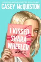 J'ai embrassé Shara Wheeler - I Kissed Shara Wheeler