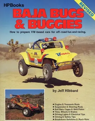 Baja Bugs & Buggies : Comment préparer les voitures à moteur Vw pour le plaisir et la course hors route - Baja Bugs & Buggies: How to Prepare Vw-Based Cars for Off-Road Fun and Racing