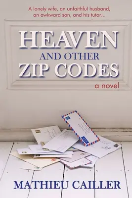 Ciel et autres codes postaux - Heaven and Other Zip Codes