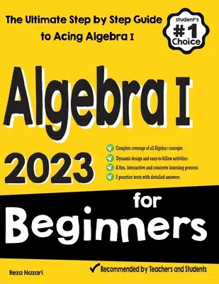 Algebra I for Beginners : Le guide ultime, étape par étape, pour réussir l'algèbre I - Algebra I for Beginners: The Ultimate Step by Step Guide to Acing Algebra I