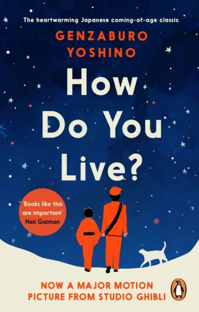 Comment vivez-vous ? - Le classique japonais qui a enchanté des millions de personnes. - How Do You Live? - The uplifting Japanese classic that has enchanted millions