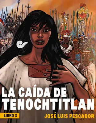 La Cada de Tenochtitlan / La chute de Tenochtitlan - La Cada de Tenochtitlan / The Fall of Tenochtitlan