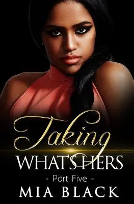 Prendre ce qu'il y a de plus cher 5 - Taking What's Hers 5