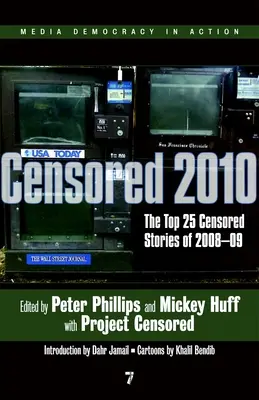 Censuré 2010 : Les 25 histoires les plus censurées de 2008#09 - Censored 2010: The Top 25 Censored Stories of 2008#09