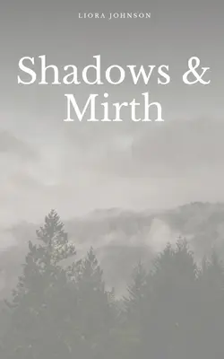 Ombres et plaisirs - Shadows & Mirth