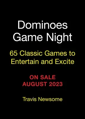 Dominoes Game Night : 65 jeux classiques pour se divertir et s'amuser - Dominoes Game Night: 65 Classic Games to Entertain and Excite