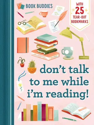 Copains de lecture : Ne me parlez pas pendant que je lis ! - Book Buddies: Don't Talk to Me While I'm Reading!