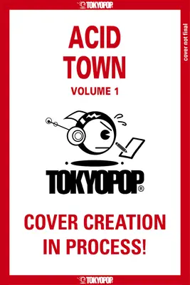 Acid Town, Volume 1 : Volume 1 - Acid Town, Volume 1: Volume 1