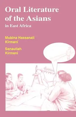 Littérature orale des Asiatiques en Afrique de l'Est - Oral Literature of the Asians in East Africa