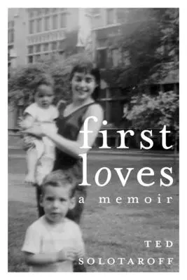 Premiers amours : Un mémoire - First Loves: A Memoir