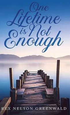 Une vie ne suffit pas - One Lifetime Is Not Enough