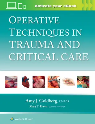 Techniques opératoires en traumatologie et soins intensifs - Operative Techniques in Trauma and Critical Care