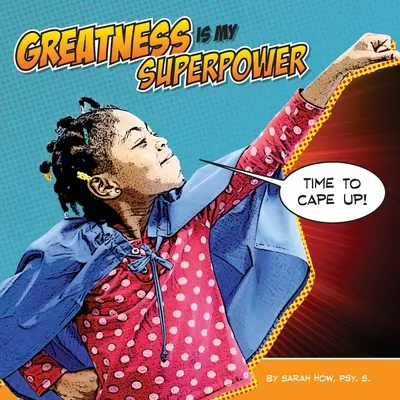 La grandeur est mon super pouvoir - Greatness Is My Superpower