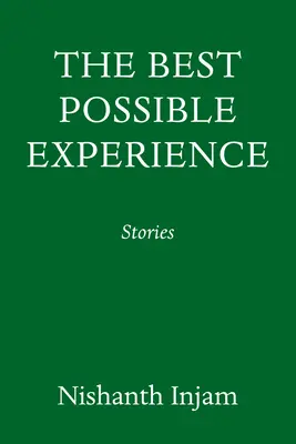 La meilleure expérience possible : Histoires - The Best Possible Experience: Stories
