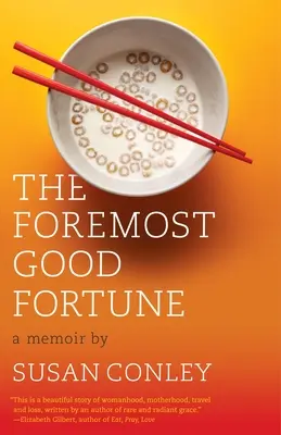 La plus grande chance : Un mémoire - The Foremost Good Fortune: A Memoir