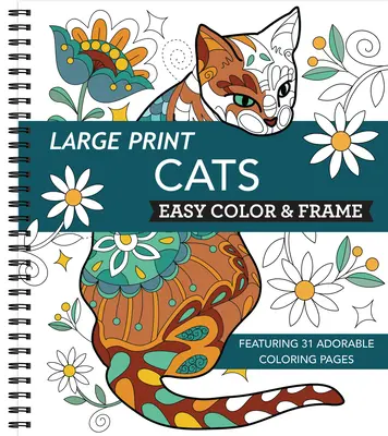 Colorier et encadrer - chats (livre de coloriage sans stress) - Large Print Easy Color & Frame - Cats (Stress Free Coloring Book)